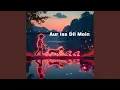 Download Lagu Aur Iss Dil Mein