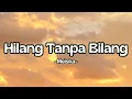 Download Lagu Meiska - Hilang Tanpa Bilang || Lirik