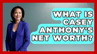 What Is Casey Anthony s Net Worth - True Crime Lovers