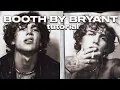 BOOTH BY BRYANT TUTORIAL