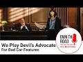 Own the Road with AutoTrader Episode 111 We Play Devil s Advocate on Bad Car Features