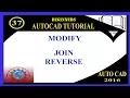 JOIN REVERSE MODIFY 2D COMMANDS BASIC TUTORIALS FOR BEGINNERS AUTO-CAD 2016