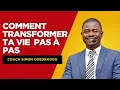 Download Lagu Comment Transformer Ta Vie Pas à Pas !