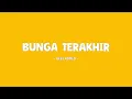 Download Lagu Bebi Romeo - Bunga Terakhir - Lirik Kawan
