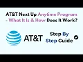 AT T Next Up Anytime Program - What It Is How Does It Work