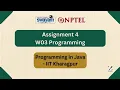 NPTEL PROGRAMMING IN JAVA Assignment 4 W03