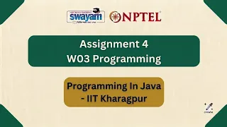 NPTEL PROGRAMMING IN JAVA Assignment 4 W03