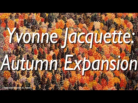 Yvonne Jacquette: Autumn Expansion - Trailer