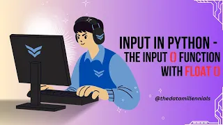 Input in Python - The Input Function with Float How to take only Float Input in Python