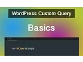 WordPress Custom Query - Part 01