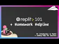 Replit 101 Homework Helpline