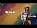 Lagu Kembali - Steven \u0026 Coconut Treez | Uyekansaja Reggae Cover