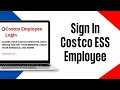 How to Sign In Costco ESS Employee Account EASY