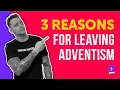 Why I LEFT the Seventh-Day Adventist Church and You Should Too Part 1