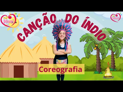 Download MP3 Canção do Índio - Música dia do Índio POVOS INDÍGENAS 19 de abril COREOGRAFIA ÍNDIO - #diadoindio