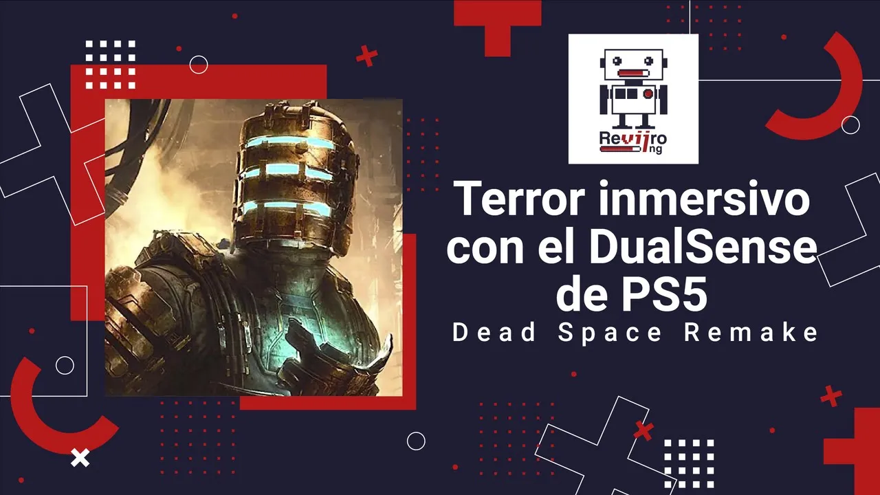 Dead Space Remake - Terror inmersivo con el DualSense de PS5