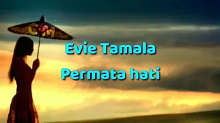 Download Evie Tamala - Permata hati MP3