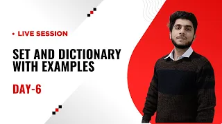 Day 6 Sets Dictionaries with examples in Python Live Session Praveen Kumar