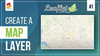 Leaflet JS Tutorial Create A Map Layer Using Leaflet Leaflet Series Tutorials