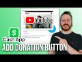 How To Add A Donation Button To Your YouTube Channel With Cash App