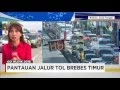 Lagu Go Mudik Brebes : Sistem Kontra Flow Efektif Di Tol Brebes Timur - 03/07/2016 16:00