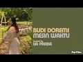 Download Lagu Lirik Lagu Mesin Waktu - Budi Doremi (Cover) Lia Praba