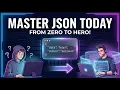 JSON Tutorial for Beginners Complete Theory Practical Guide JSON Explained Simply
