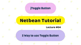 Java netbean tutorials for beginners jToggle Button