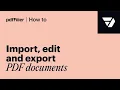 How to Import Edit and Export PDF Documents