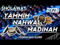 Download Lagu YAMMIM NAHWAL MADINAH VERSI HADROH KOPLO