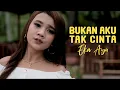 Download Lagu BUKAN AKU TAK CINTA | Dj Angklung - Eka Ayu