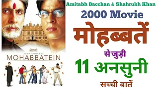 mohabbatein movie unknown facts budget shahrukh khan amitabh bacchan aishwarya rai bollywood 2000