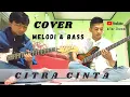 Lagu Citra Cinta (H.Rhoma irama) Cover Melodi \u0026 Bass