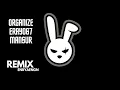 ORGANIZE X ERAY067 & MANSUR - BALMAIN (Remix)