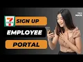 How To Login 7 Eleven Employee Portal 2023