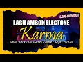 Download Lagu KARMA - Vicky Salamor | Live Cover By : Bojes Duran (Lagu Ambon Electone)