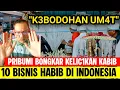 Download Lagu 💥WASPADA‼️10 BISNIS HABIB DI INDONESIA❗UMAT BANYAK DI BODOHI, PRIBUMI BERSUARA 