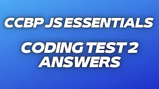 JS Essentials Coding Test 2 Answers CCBP JavaScript Coding Test 2 Solutions CCBP Modern JS