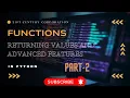 Python Functions Unlocked Learn The Advanced Features in Python Full Course