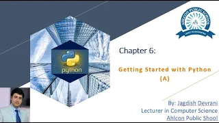 Class XI Ch 6 Getting Started with Python