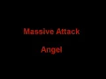 Massive Attack - Angel