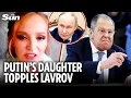 Inside the downfall of Putin’s top ally Lavrov - and tyrant’s DAUGHTER could be pulling the strings