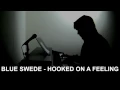 ONE HIT WONDERLAND: "Hooked on a Feeling" by Blue Swede