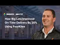 How Big Lots Improved On-Time Delivery By 20 Using FourKites