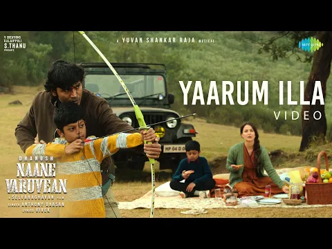 Download MP3 Yaarum Illa - Video Song | Naane Varuvean | Dhanush | Yuvan Shankar Raja | Anthony Daasan | Vivek