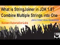What is StringJoiner in JDK 1 8 Combine Multiple Strings into One
