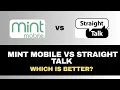 Mint Mobile vs Straight Talk 2025 How To Save Which is the Best Phone Plan