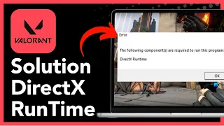 Comment reparer l erreur DirectX Runtime sur Valorant - Astuce 2026