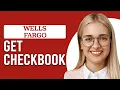 How To Get A Checkbook From Wells Fargo How To Checkbook From Wells Fargo