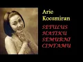 KARAOKE ARIE KOESMIRAN - SETULUS HATIKU SEMURNI CINTAMU